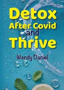 Detox After Covid and Thrive