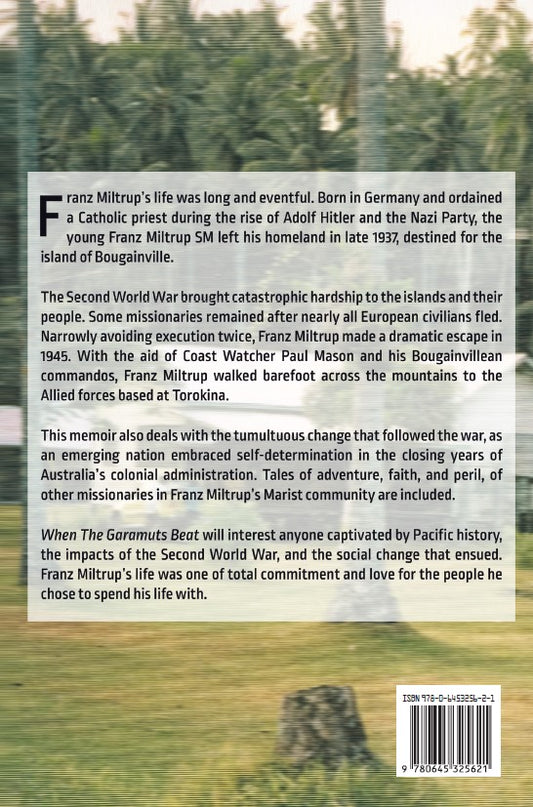 When The Garamut Beats: A Memoir of Fifty Years in Bougainville