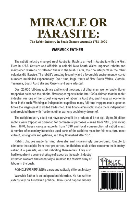 Miracle or Parasite: The Rabbit Industry in South-Eastern Australia 1788 - 2000
