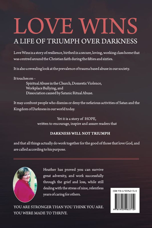 Love Wins: A Life of Triumph over Darkness