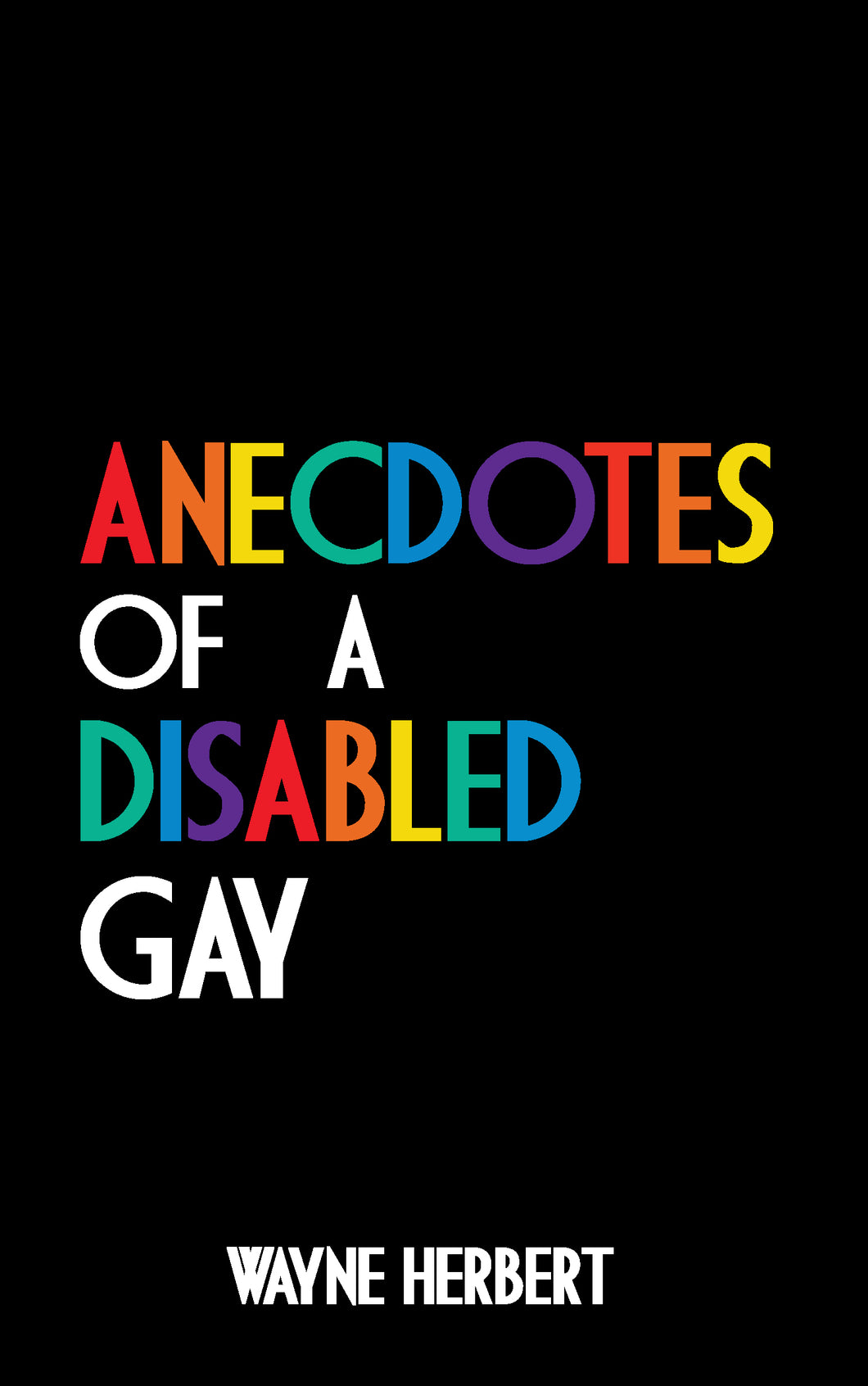 Anecdotes of A Disabled Gay