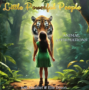 Little Powerful People: Animal Affirmations