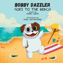 Bobby Dazzler Goes To The Beach
