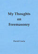 My Thoughts on Freemasonry