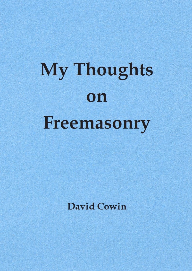 My Thoughts on Freemasonry