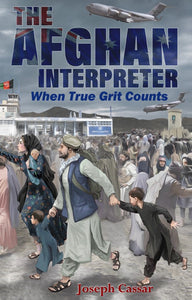 The Afghan Interpreter: When True Grit Counts