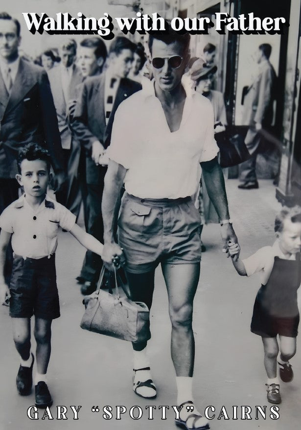 Walking With Our Father