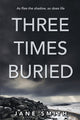 Three Times Buried
