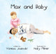 Max and Baby