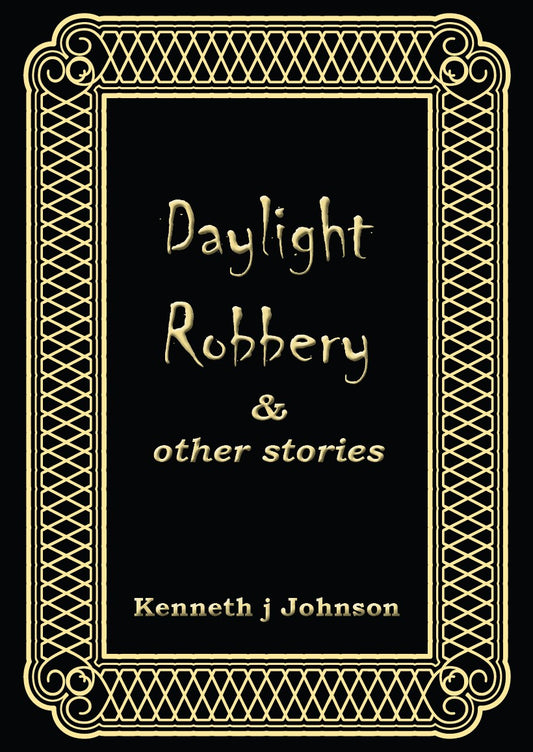 Daylight Robbery & other stories