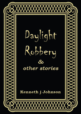 Daylight Robbery & other stories