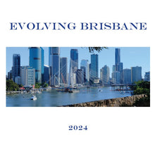 Evolving Brisbane: The Brisbane CBD 200 Years On