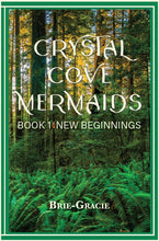 Crystal Cove Mermaids: Book 1 New Beginnings