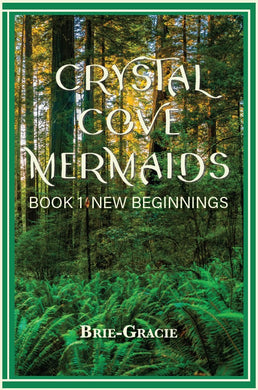 Crystal Cove Mermaids: Book 1 New Beginnings