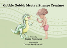 Gobble Gobble Meets A Strange Creature