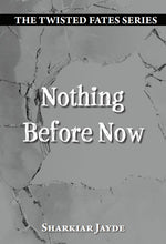 Nothing Before Now