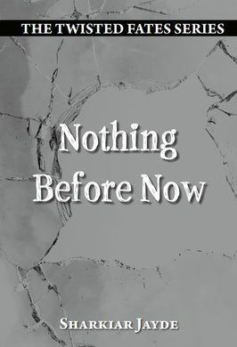 Nothing Before Now