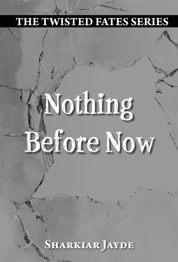 Nothing Before Now