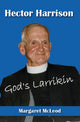 Hector Harrison: God's Larrikin