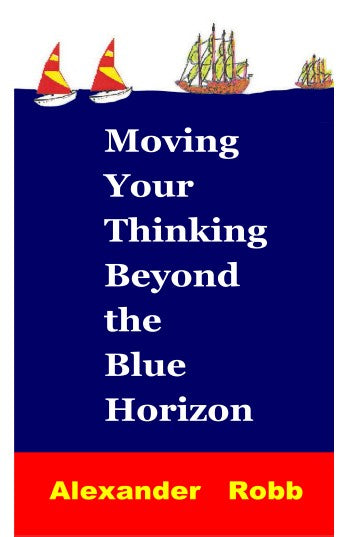 Moving Your Thinking Beyond The Blue Horizon