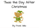'Twas The Day After Christmas
