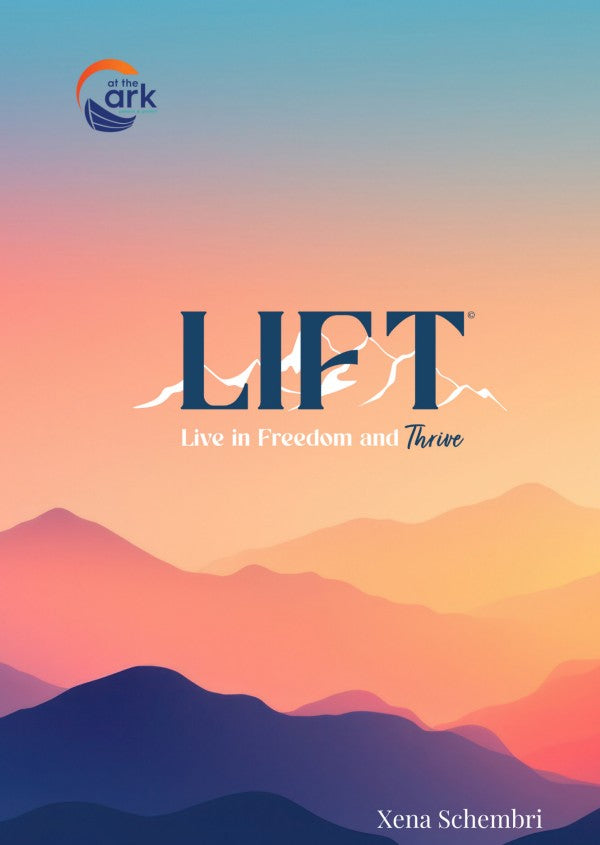 Lift : Live in Freedom and Thrive