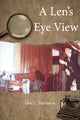A Len’s Eye View