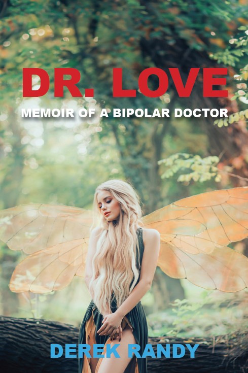 Dr Love: Memoir of a Bipolar Doctor