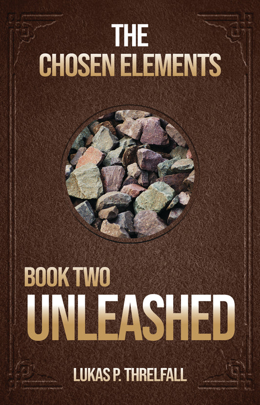 The Chosen Elements: Book 2 - Unleashed
