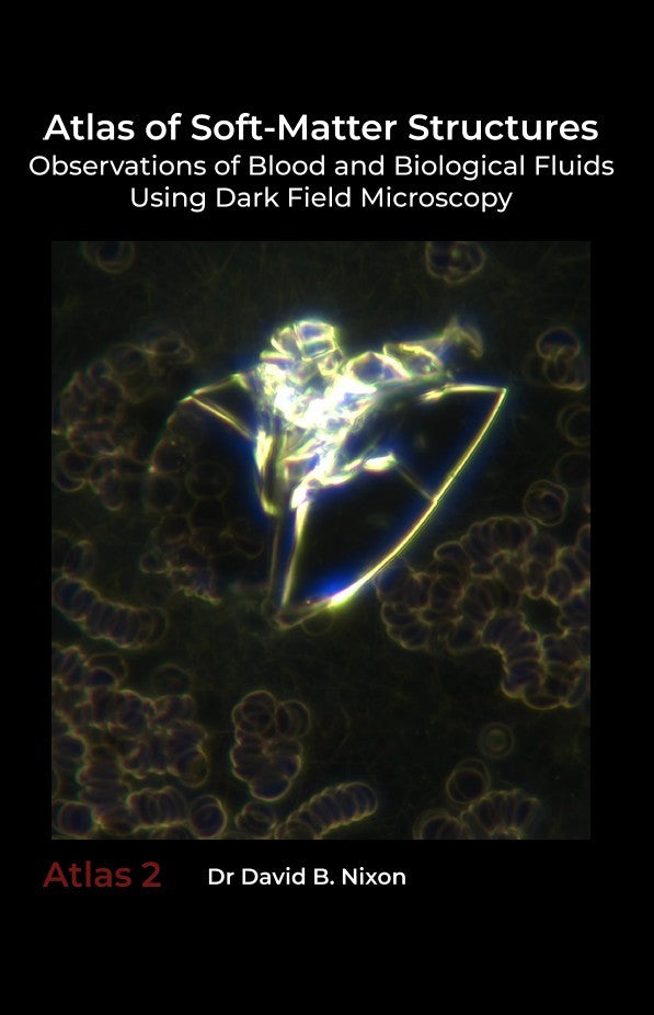 Atlas of Soft-Matter Structures: Observations of Blood and Biological Fluids Using Dark Field Microscopy