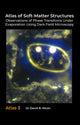 Atlas of Soft-Matter Structures: Observations of Phase Transitions Under Evaporation Using Dark Filed Technology