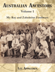 Australian Ancestors: Volume 1 – My Ray and Zahnleiter Forebears