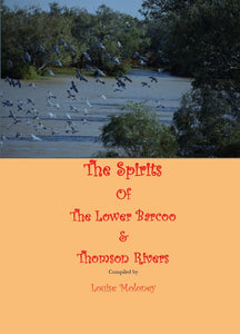 The Spirits of The Lower Barcoo & Thomson Rivers