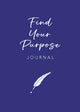 Find Your Purpose