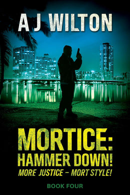 Mortice: Hammer Down - Book 4