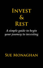 Invest & Rest: A simple guide to begin your journey to investing