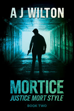 Mortice: Justice Mort Style - Book 2