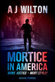 Mortice: In America - Book 3