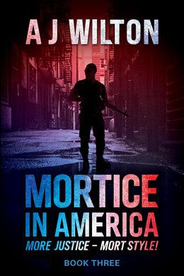 Mortice: In America - Book 3