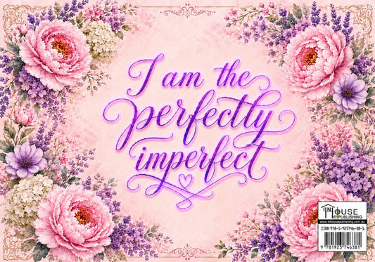 I am the Perfectly Imperfect