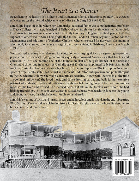 The Heart is a Dancer : The Story of Miss Sarah Cargill (1849-1937)