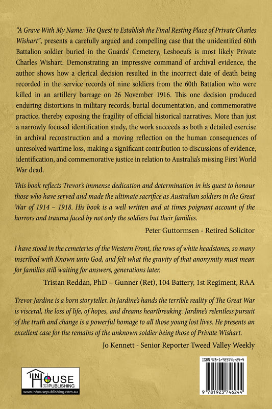 A Grave With My Name: The Quest to Establish the Final Resting   Place of Private Charles Wishart