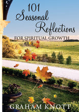 101 Seasonal Reflections for Spiritual Growth