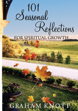 101 Seasonal Reflections for Spiritual Growth