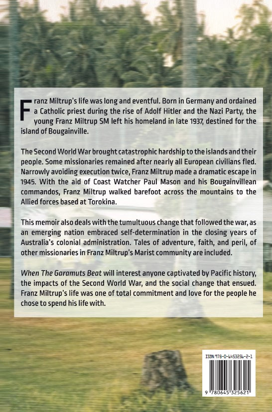 When The Garamut Beats: A Memoir of Fifty Years in Bougainville