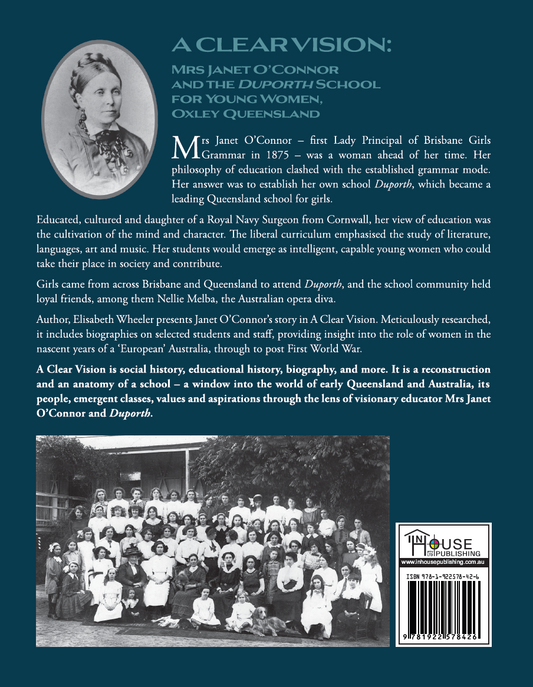 A Clear Vision: Mrs Janet O’Connor and the Duporth School for Young Women, Oxley, Queensland