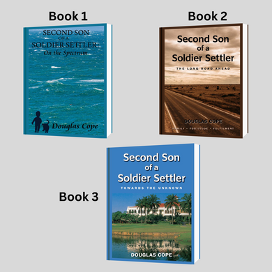 Second Son of a Soldier Settler - The Trilogy