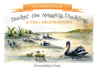 Bucket the Naughty Duckling & the Large Bushfire
