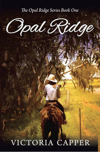 Opal Ridge (Book One)