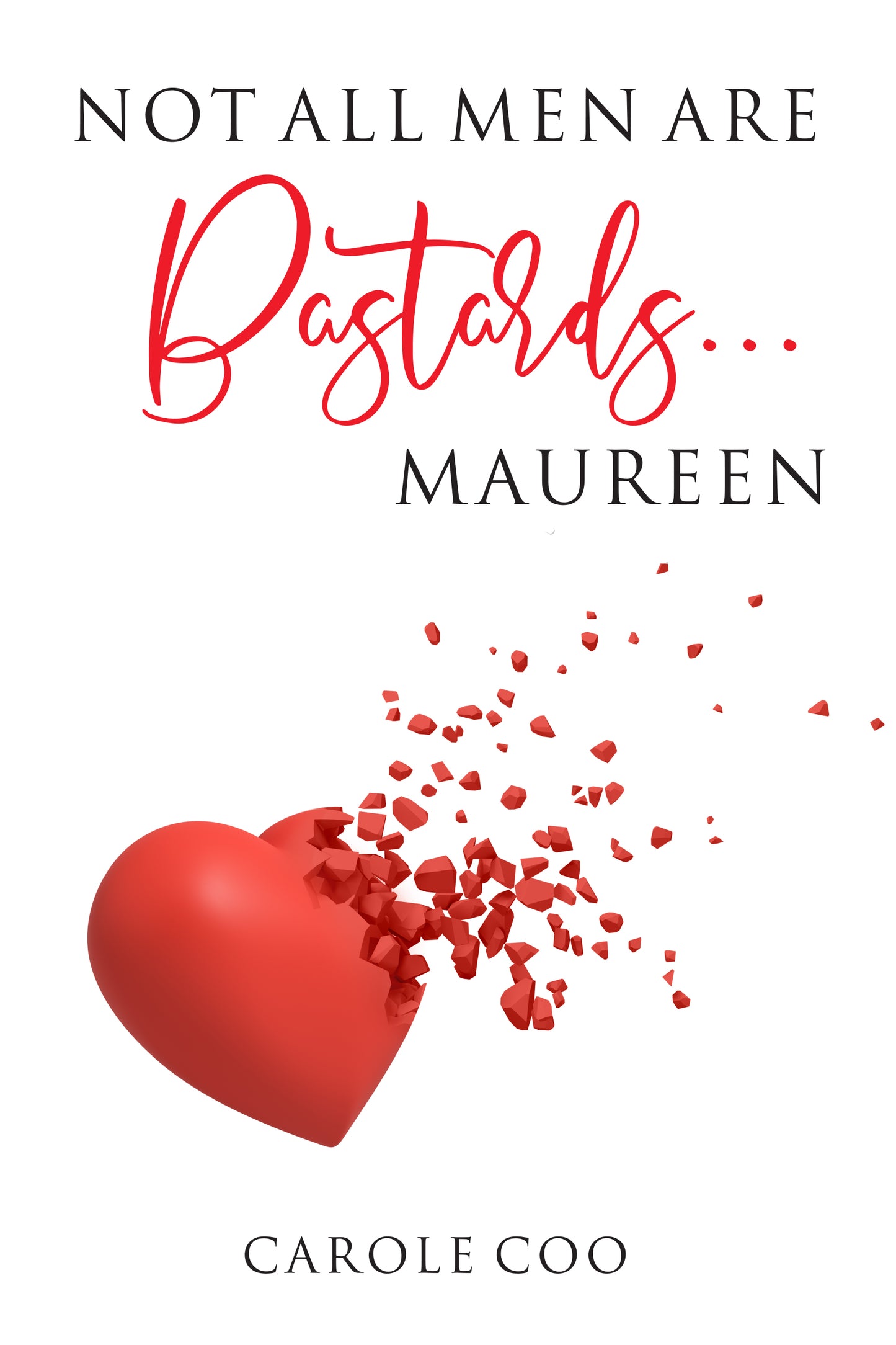Not All Men Are Bastards … Maureen
